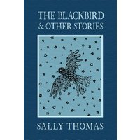 The Blackbird and Other Stories - The Blackbird and Other Stories - jetzt bei oelder-buchhandlung.de kaufen