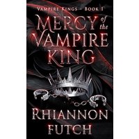 Mercy of the Vampire King (The Vampire Kings, Band 1) - Mercy of the Vampire King (The Vampire Kings, Band 1) - jetzt bei oelder-buchhandlung.de kaufen