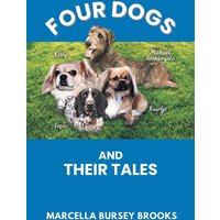 Four Dogs and Their Tales - Four Dogs and Their Tales - jetzt bei oelder-buchhandlung.de kaufen