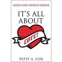 God's One World Order: It’s All About Love! - God's One World Order: It’s All About Love! - jetzt bei oelder-buchhandlung.de kaufen