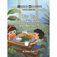 Why Did God Make Plants and Animals? - Why Did God Make Plants and Animals? - jetzt bei oelder-buchhandlung.de kaufen
