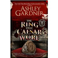 The Ring that Caesar Wore (Leonidas the Gladiator Mysteries, Band 3) - The Ring that Caesar Wore (Leonidas the Gladiator Mysteries, Band 3) - jetzt bei oelder-buchhandlung.de kaufen