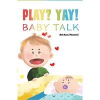Play? Yay!: Baby Talk - Play? Yay!: Baby Talk - jetzt bei oelder-buchhandlung.de kaufen