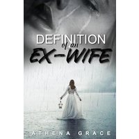 Definition of an Ex-Wife: The Survival Story - Definition of an Ex-Wife: The Survival Story - jetzt bei oelder-buchhandlung.de kaufen