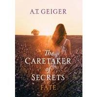 The Caretaker of Secrets Fate - The Caretaker of Secrets Fate - jetzt bei oelder-buchhandlung.de kaufen