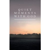 Quiet Moments with God: Devotional - Quiet Moments with God: Devotional - jetzt bei oelder-buchhandlung.de kaufen