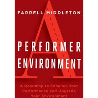 A Performer, A Environment: A Roadmap to Enhance Your Performance and Upgrade Your Environment - A Performer, A Environment: A Roadmap to Enhance Your Performance and Upgrade Your Environment - jetzt bei oelder-buchhandlung.de kaufen