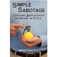 Simple Sabotage: Surviving Bureaucracy with Snark and Style (Grimsworld) - Simple Sabotage: Surviving Bureaucracy with Snark and Style (Grimsworld) - jetzt bei oelder-buchhandlung.de kaufen