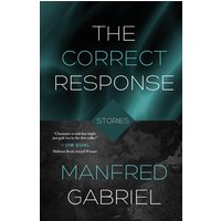 The Correct Response: Stories - The Correct Response: Stories - jetzt bei oelder-buchhandlung.de kaufen