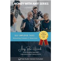 Self-Employed Taxes, Unleashing Schedule C Deductions: A Line-By-Line Guide to Unlock Deductions and Create New Tax Savings for Small Business Owners and Independent Contractors - Self-Employed Taxes, Unleashing Schedule C Deductions: A Line-By-Line Guide to Unlock Deductions and Create New Tax Savings for Small Business Owners and Independent Contractors - jetzt bei oelder-buchhandlung.de kaufen