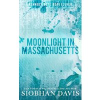Moonlight in Massachusetts: An Optional Epilogue Novella (Kennedy Boys) - Moonlight in Massachusetts: An Optional Epilogue Novella (Kennedy Boys) - jetzt bei oelder-buchhandlung.de kaufen