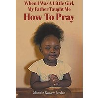 When I Was a Little Girl, My Father Taught Me How to Pray - When I Was a Little Girl, My Father Taught Me How to Pray - jetzt bei oelder-buchhandlung.de kaufen