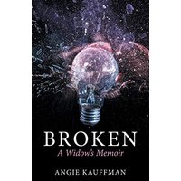 Broken: A Widow's Memoir - Broken: A Widow's Memoir - jetzt bei oelder-buchhandlung.de kaufen