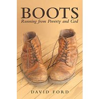 Boots: Running from Poverty and God - Boots: Running from Poverty and God - jetzt bei oelder-buchhandlung.de kaufen