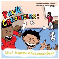 Pre-K Chronicles: What Happens In Pre-k Stays In Pre-k - Pre-K Chronicles: What Happens In Pre-k Stays In Pre-k - jetzt bei oelder-buchhandlung.de kaufen