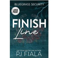 Finish Line (Bluegrass Security, Band 2) - Finish Line (Bluegrass Security, Band 2) - jetzt bei oelder-buchhandlung.de kaufen