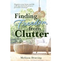 Finding Freedom from Clutter - Finding Freedom from Clutter - jetzt bei oelder-buchhandlung.de kaufen