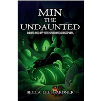 Min the Undaunted: Book Six of the Dragon Champion - Min the Undaunted: Book Six of the Dragon Champion - jetzt bei oelder-buchhandlung.de kaufen