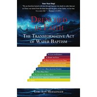 Drenched in Faith: The Transformative Act of Water Baptism (The Living Waters Series, Band 2) - Drenched in Faith: The Transformative Act of Water Baptism (The Living Waters Series, Band 2) - jetzt bei oelder-buchhandlung.de kaufen