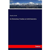 An Elementary Treatise on Solid Geometry