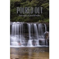 Poured Out: from a place of peaceful waters - Poured Out: from a place of peaceful waters - jetzt bei oelder-buchhandlung.de kaufen