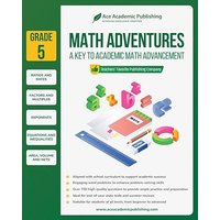 Math Adventures - Grade 5: A Key to Academic Math Advancement - Math Adventures - Grade 5: A Key to Academic Math Advancement - jetzt bei oelder-buchhandlung.de kaufen
