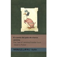 El cuento del pato de charco Jemima / The Tale of Jemima Puddle Duck: Tranzlaty Español / English