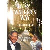 Walker's Way: How Are You Walking In Your Life? - Walker's Way: How Are You Walking In Your Life? - jetzt bei oelder-buchhandlung.de kaufen