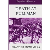 Death at Pullman: Emily Cabot Mysteries Book 3 - Death at Pullman: Emily Cabot Mysteries Book 3 - jetzt bei oelder-buchhandlung.de kaufen