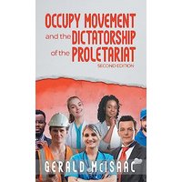 Occupy Movement and the Dictatorship of the Proletariat - Occupy Movement and the Dictatorship of the Proletariat - jetzt bei oelder-buchhandlung.de kaufen
