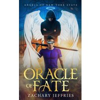 Oracle of Fate: A Sweet MM YA Paranormal Romance (Angels of New York State, Band 3) - Oracle of Fate: A Sweet MM YA Paranormal Romance (Angels of New York State, Band 3) - jetzt bei oelder-buchhandlung.de kaufen