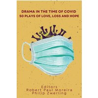DRAMA IN THE TIME OF COVID: 50 Plays of Love, Loss and Hope - DRAMA IN THE TIME OF COVID: 50 Plays of Love, Loss and Hope - jetzt bei oelder-buchhandlung.de kaufen