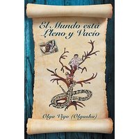 El Mundo está Lleno y Vacío - El Mundo está Lleno y Vacío - jetzt bei oelder-buchhandlung.de kaufen