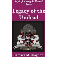 Legacy of the Undead: My Life Among the Undead: Book 8 - Legacy of the Undead: My Life Among the Undead: Book 8 - jetzt bei oelder-buchhandlung.de kaufen
