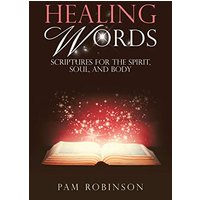 Healing Words: Scriptures for the Spirit, Soul, and Body - Healing Words: Scriptures for the Spirit, Soul, and Body - jetzt bei oelder-buchhandlung.de kaufen