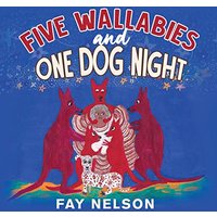 Five Wallabies and One Dog Night - Five Wallabies and One Dog Night - jetzt bei oelder-buchhandlung.de kaufen