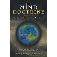 The Mind Doctrine: “No one is born with a mind . . .” - The Mind Doctrine: “No one is born with a mind . . .” - jetzt bei oelder-buchhandlung.de kaufen