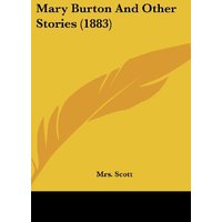 Mary Burton And Other Stories (1883)