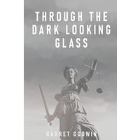 Through the Dark Looking Glass - Through the Dark Looking Glass - jetzt bei oelder-buchhandlung.de kaufen