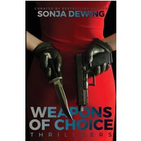 Weapons of Choice: ThrillHers Anthology (ThrillHers - Stories of Strong Women, Band 2) - Weapons of Choice: ThrillHers Anthology (ThrillHers - Stories of Strong Women, Band 2) - jetzt bei oelder-buchhandlung.de kaufen