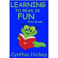 Learning to Read is Fun: First Grade (Reading Can Be Fun, Band 1) - Learning to Read is Fun: First Grade (Reading Can Be Fun, Band 1) - jetzt bei oelder-buchhandlung.de kaufen