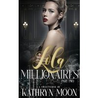 Lola and the Millionaires Part Two - Lola and the Millionaires Part Two - jetzt bei oelder-buchhandlung.de kaufen