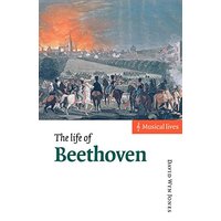 The Life of Beethoven (Musical Lives)