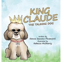 King Claude the Talking Dog - King Claude the Talking Dog - jetzt bei oelder-buchhandlung.de kaufen