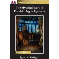 The Mystical Years of Franklin Noah Peterson: Book 2 - The Mystical Years of Franklin Noah Peterson: Book 2 - jetzt bei oelder-buchhandlung.de kaufen