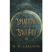 Shadow and Sword - Shadow and Sword - jetzt bei oelder-buchhandlung.de kaufen