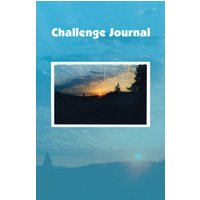 Challenge Journal: A Personal Transformation Toolkit - Challenge Journal: A Personal Transformation Toolkit - jetzt bei oelder-buchhandlung.de kaufen