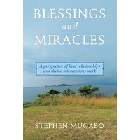Blessings and Miracles: A Perspective of How Relationships and Divine Interventions Work - Blessings and Miracles: A Perspective of How Relationships and Divine Interventions Work - jetzt bei oelder-buchhandlung.de kaufen