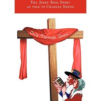 Only Through Grace...