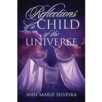 Reflections of a Child of the Universe - Reflections of a Child of the Universe - jetzt bei oelder-buchhandlung.de kaufen